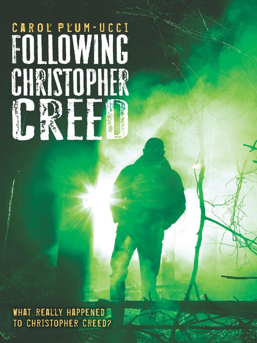 Title details for Following Christopher Creed by Carol Plum-Ucci - Available